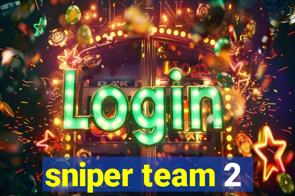 sniper team 2